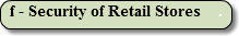 f - Security of Retail Stores .